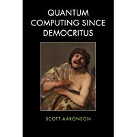Quantum Computing since Democritus